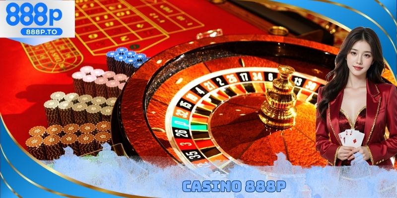 Casino 888P - Sân Chơi Đem Đến Trải Nghiệm Tuyệt Vời - playmarble.lol