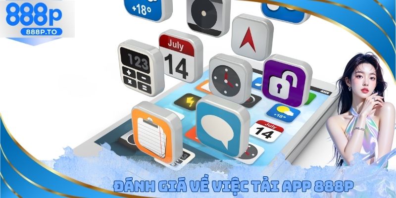 Tải App 888P - Hỗ Trợ Đa Dạng Hệ Điều Hành iOS Và Android - playmarble.lol