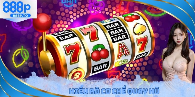 Cách Quay Hũ Dễ Nổ - Học Hỏi Kinh Nghiệm Từ Nhà Cái 888P - playmarble.lol