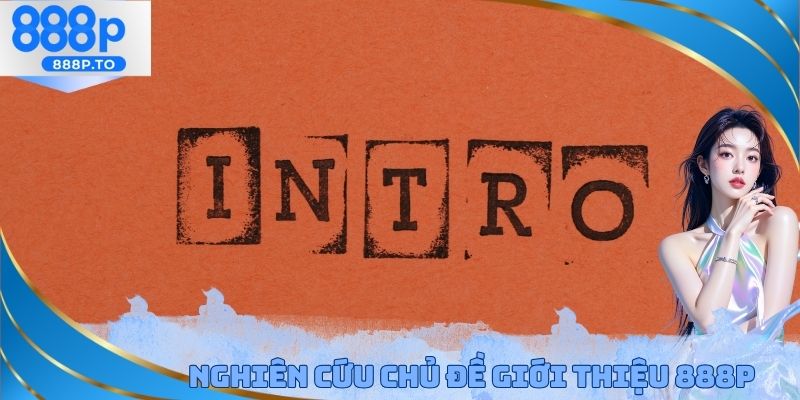 Giới Thiệu 888P - Các Ưu Điểm Hấp Dẫn Đem Đến X2 Lợi Nhuận - playmarble.lol