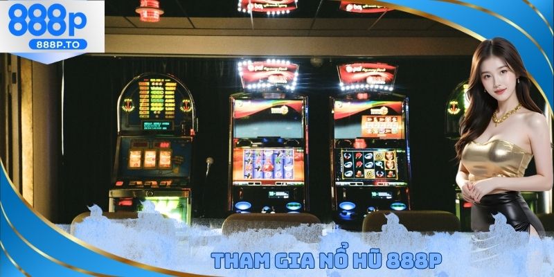 Nổ Hũ 888P - Quay Thưởng Giúp Nhận Về Jackpot Hơn 1 Tỷ Đồng - playmarble.lol