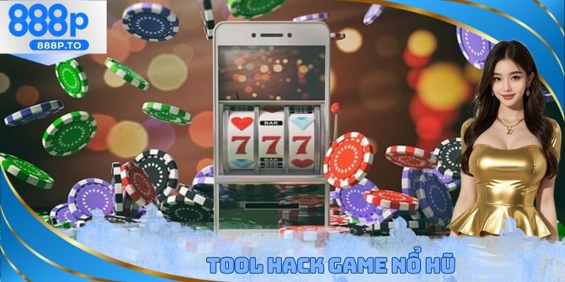 Tool Hack Game Nổ Hũ - Trợ Thủ Săn Jackpot Cùng 888P - playmarble.lol