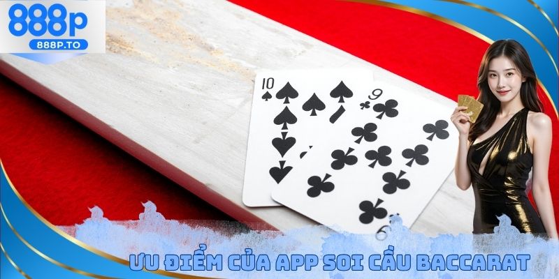 App Soi Cầu Baccarat 888P - Một Số Cái Tên Tiêu Biểu Nhất - playmarble.lol